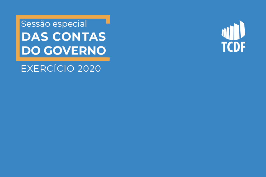 Miniatura de Contas do Governo de 2020: parecer do TCDF recomenda aprovação com ressalvas 