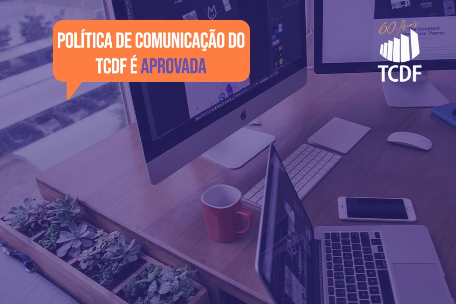 Miniatura de TCDF aprova Política de Comunicação