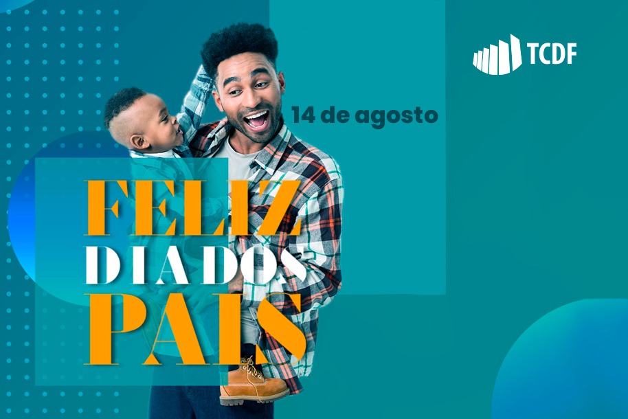 Miniatura de O TCDF deseja um Feliz Dia dos Pais